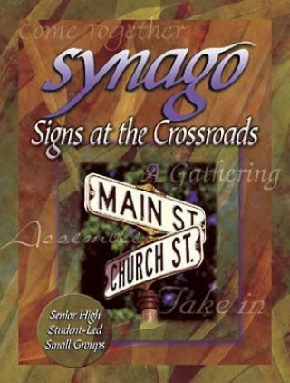 Book Synago Signs at the Crossroads Leader: Signs at the Crossroads Anne Broyles