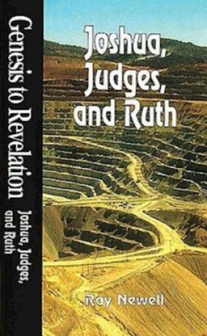 Kniha Joshua, Judges and Ruth Ray Newell