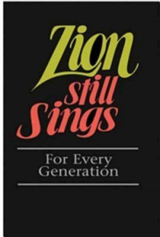Carte Zion Still Sings: For Every Generation Abingdon Press