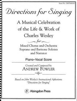Carte Directions for Singing - Choir/Piano: A Musical Celebration of the Life and Work of Charles Wesley Abingdon Press