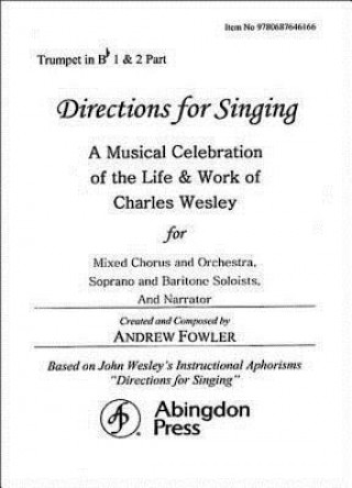 Kniha Directions for Singing - Trumpet 1 & 2: A Musical Celebration of the Life and Work of Charles Wesley Andrew J. Fowler