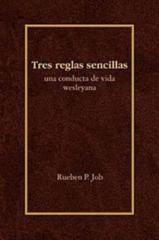 Book Tres Reglas Sencillas Rueben P. Job