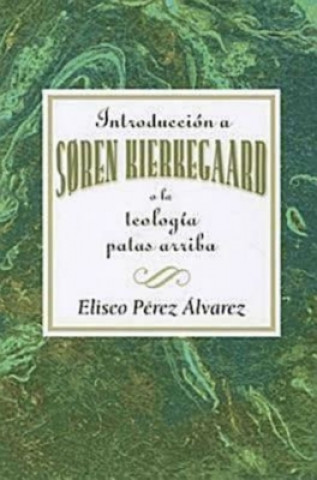 Buch Introduction a Soren Kierkegaard Eliseo P. Alvarez