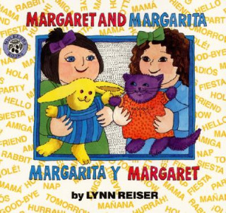 Книга Margaret and Margarita/Margarita y Margaret Lynn Reiser
