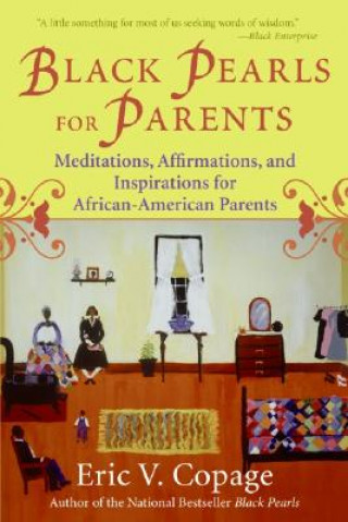 Kniha Black Pearls For Parents Eric V. Copage