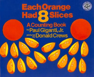 Carte Each Orange Had 8 Slices Big Book Paul Giganti
