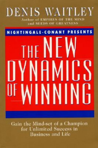 Kniha New Dynamics of Winning Denis Waitley