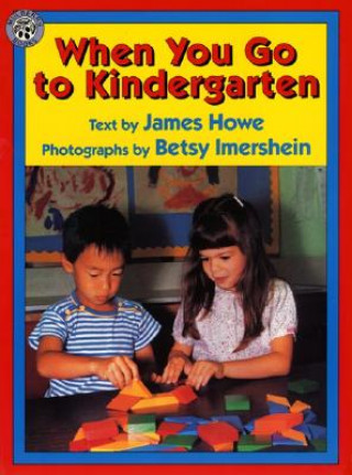 Kniha When You Go to Kindergarten James Howe