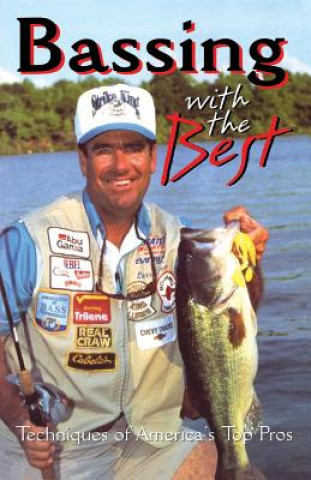 Carte Bassing with the Best: Techniques of America's Top Pros Gary White