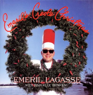 Carte Emeril's Creole Christmas Emeril Lagasse