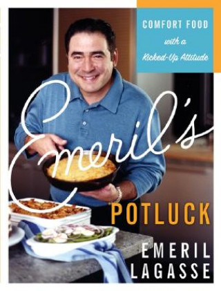 Książka Emeril's Potluck: Comfort Food with a Kicked-Up Attitude Emeril Lagasse