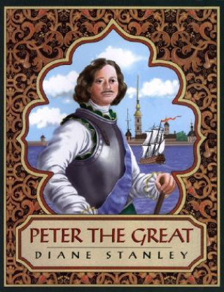 Könyv Peter the Great Diane Stanley