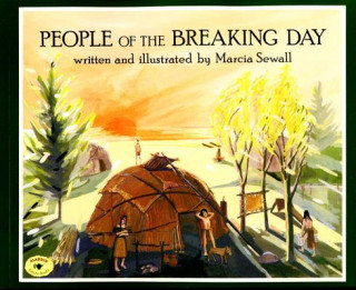 Knjiga People of the Breaking Day Marcia Sewall