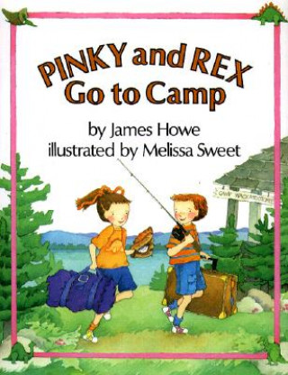 Knjiga Pinky and Rex Go to Camp James Howe