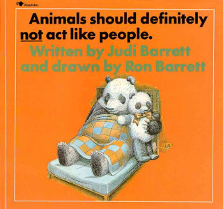 Kniha Animals Should Definitely Not Act Like People Judi Barrett