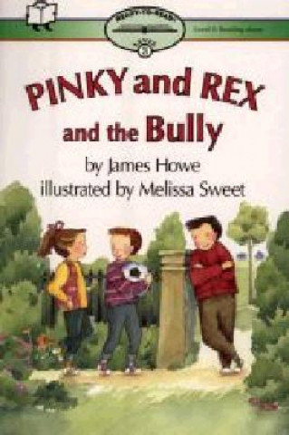 Könyv Pinky and Rex and the Bully James Howe