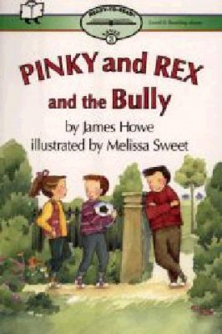 Książka Pinky and Rex and the Bully James Howe