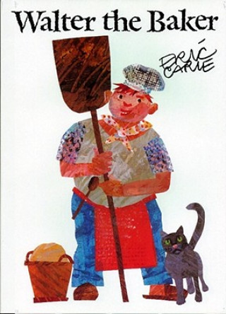 Książka Walter the Baker Eric Carle