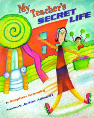 Livre My Teacher's Secret Life Stephen Krensky