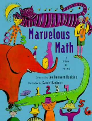 Könyv Marvelous Math: A Book of Poems Lee Bennett Hopkins