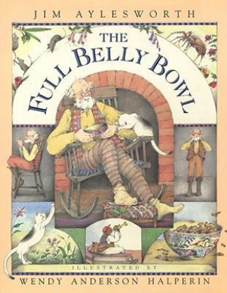 Книга Full Belly Bowl Jim Aylesworth