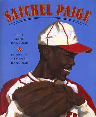 Knjiga Satchel Paige Lesa Cline-Ransome