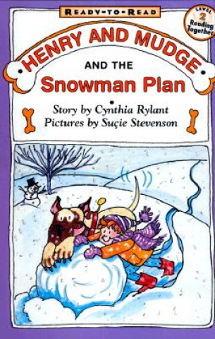 Książka Henry and Mudge and the Snowman Plan: The Nineteenth Book of Their Adventures Cynthia Rylant