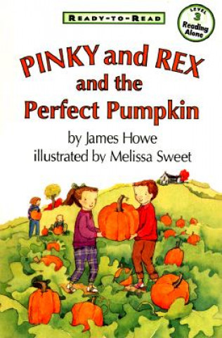 Kniha Ready to Read Pinky and Rex and the Perfect Pumpkin James Howe