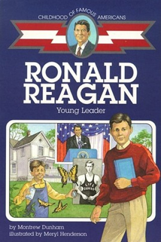 Kniha Ronald Reagan: Young Leader Montrew Dunham