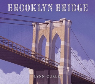 Book Brooklyn Bridge Lynn Curlee