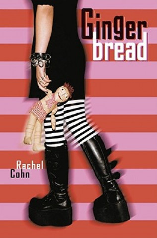 Könyv Gingerbread Rachel Cohn