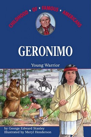 Kniha Geronimo: Young Warrior George E. Stanley