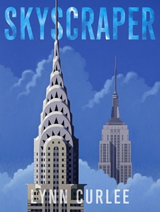 Könyv Skyscraper Lynn Curlee