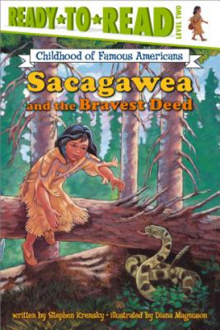 Könyv Sacagawea and the Bravest Deed Stephen Krensky