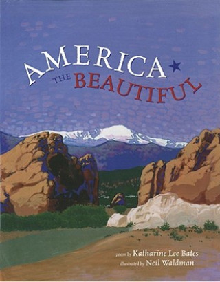 Livre America the Beautiful Katharine Lee Bates