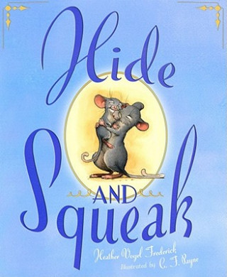 Książka Hide-And-Squeak Heather Vogel Frederick