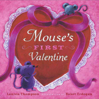 Carte Mouse's First Valentine Lauren Thompson