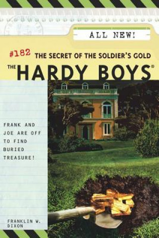 Könyv The Secret of the Soldier's Gold Franklin W Dixon