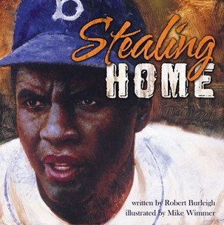 Carte Stealing Home: Jackie Robinson: Against the Odds Robert Burleigh