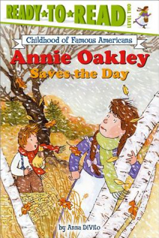 Kniha Annie Oakley Saves the Day Anna DiVito