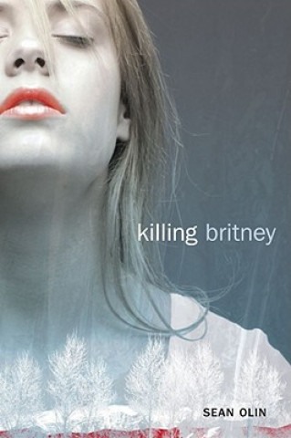Kniha Killing Britney Sean Olin