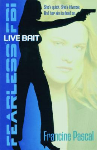 Kniha Live Bait Francine Pascal