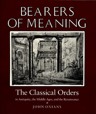 Book Bearers of Meaning John Onians