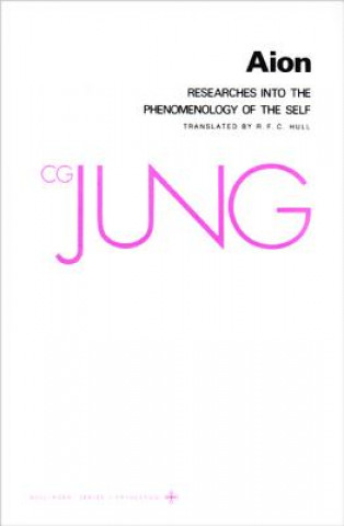 Книга Collected Works of C.G. Jung, Volume 9 (Part 2): Aion: Researches into the Phenomenology of the Self Carl Gustav Jung