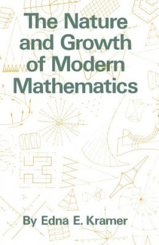 Carte Nature and Growth of Modern Mathematics E.E. Kramer