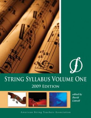 Knjiga String Syllabus, Volume 1: Violin, Viola, Cello, Double Bass: Alternative Styles David Littrell