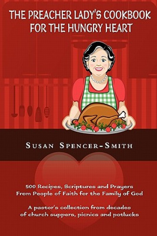 Kniha The Preacher Lady's Cookbook for the Hungry Heart Susan Spencer-Smith