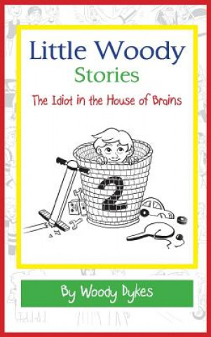 Kniha Little Woody Stories Woody Dykes