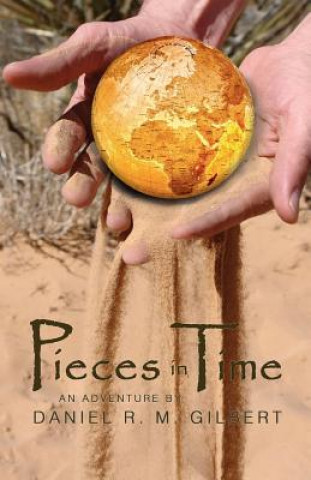 Kniha Pieces in Time Daniel R. M. Gilbert