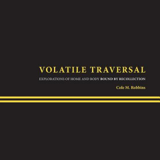 Książka Volatile Traversal Cole M. Robbins